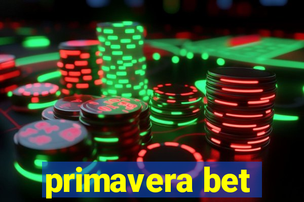 primavera bet