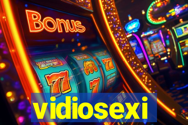 vidiosexi