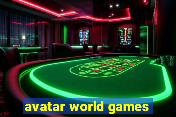 avatar world games