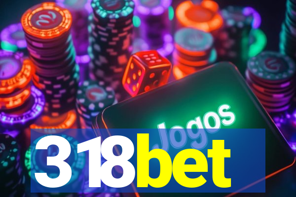 318bet