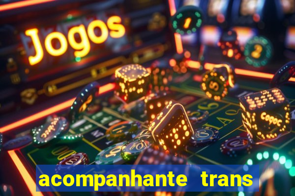 acompanhante trans porto seguro