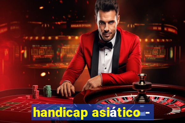 handicap asiático -