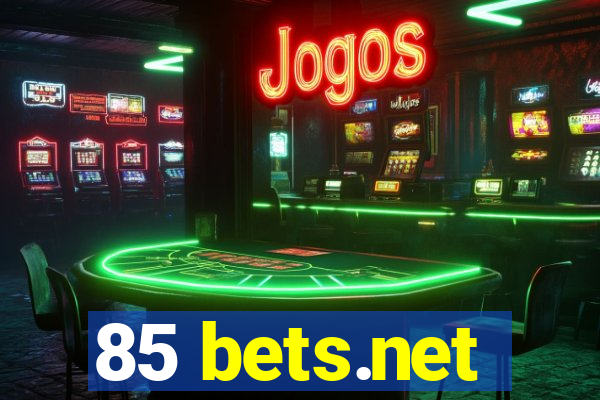 85 bets.net