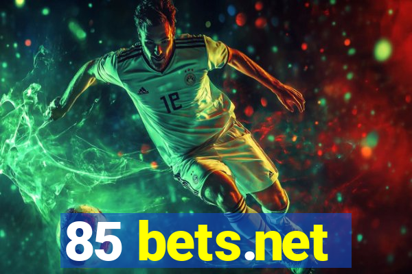 85 bets.net