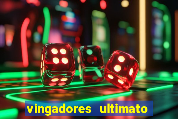 vingadores ultimato filme completo dublado google drive