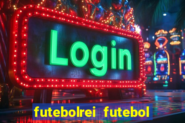 futebolrei futebol ao vivo