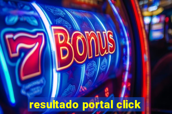 resultado portal click