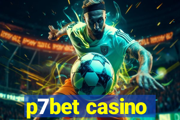 p7bet casino