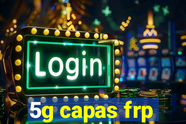 5g capas frp