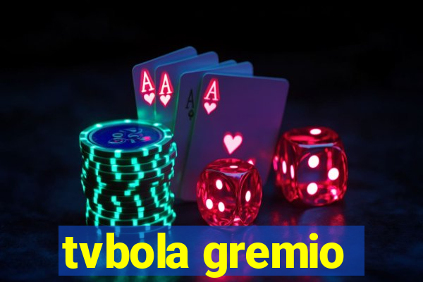 tvbola gremio