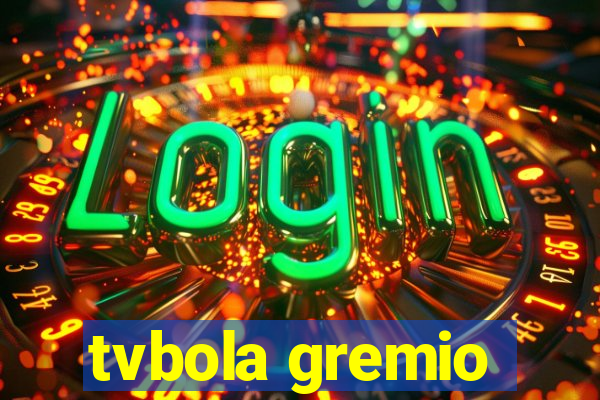 tvbola gremio