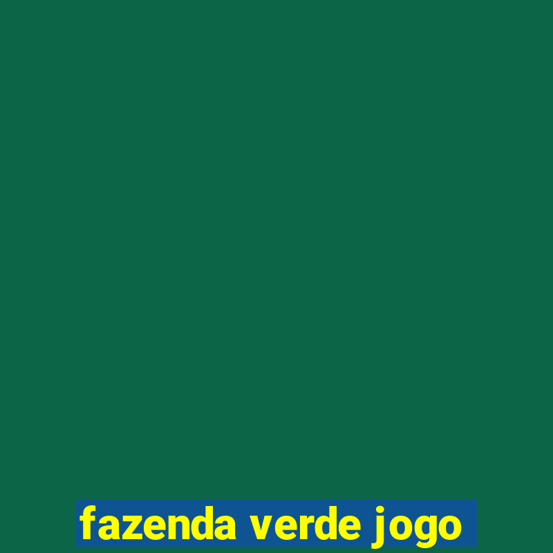 fazenda verde jogo