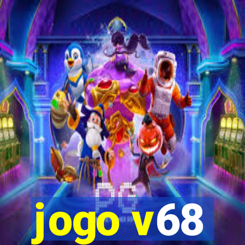 jogo v68