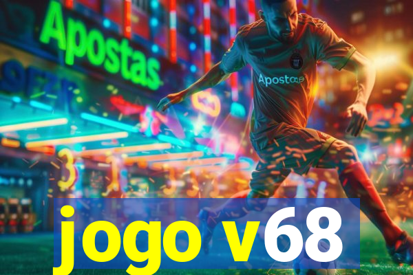 jogo v68