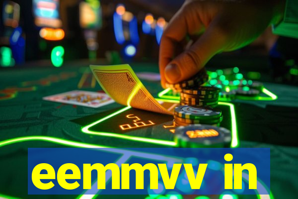 eemmvv in