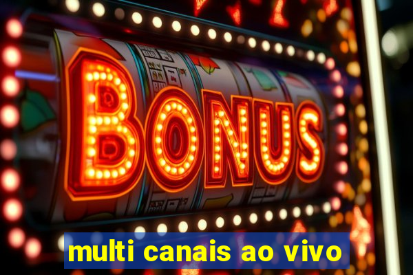 multi canais ao vivo