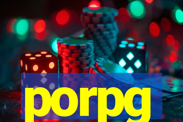 porpg