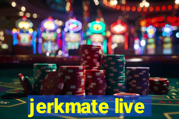 jerkmate live