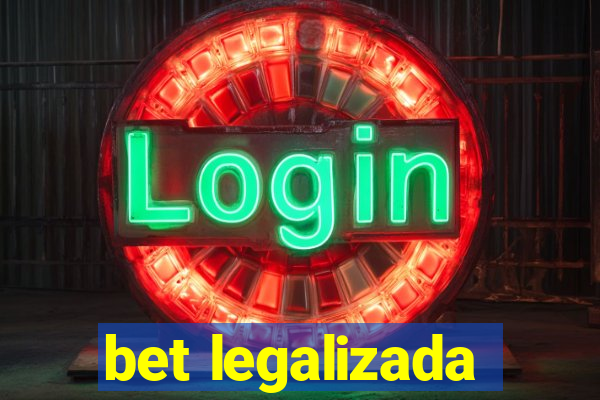 bet legalizada