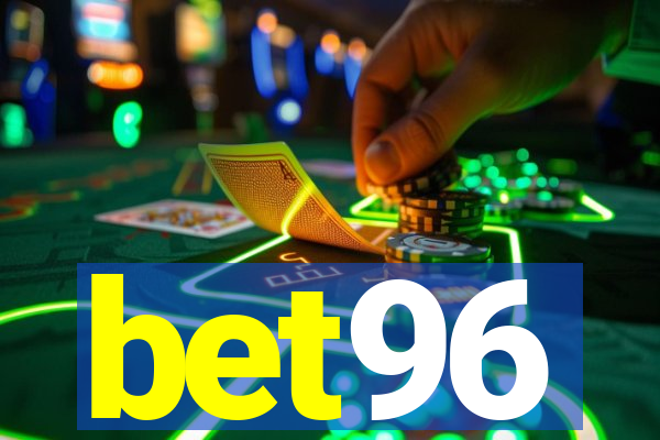 bet96