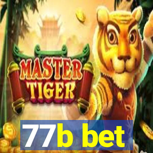 77b bet