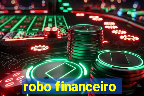 robo financeiro