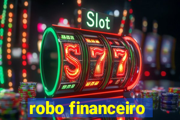 robo financeiro