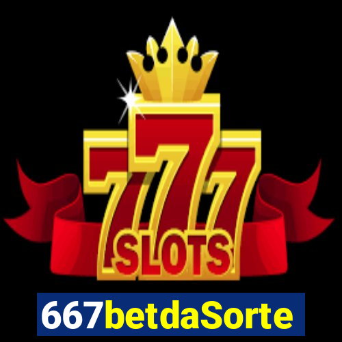 667betdaSorte