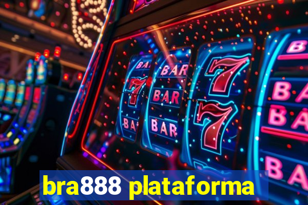 bra888 plataforma