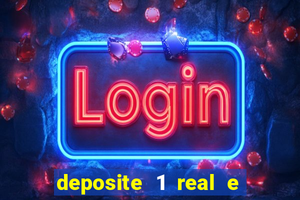 deposite 1 real e ganhe 10