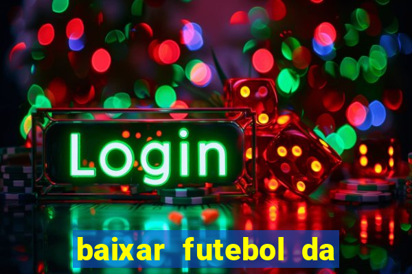 baixar futebol da hora 3.7