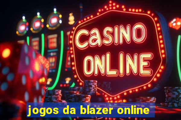 jogos da blazer online