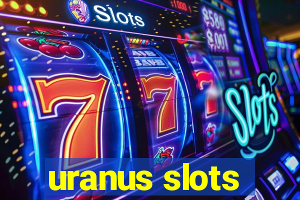 uranus slots