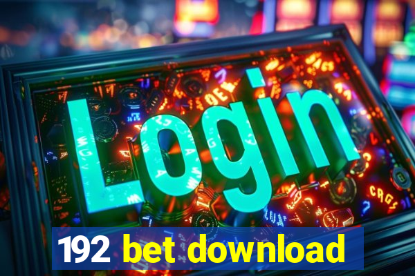 192 bet download