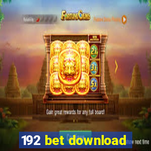 192 bet download