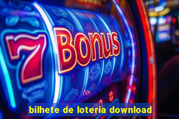 bilhete de loteria download