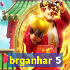 brganhar 5