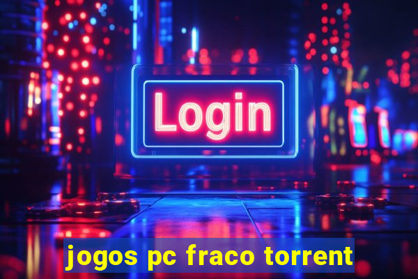 jogos pc fraco torrent