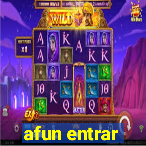 afun entrar