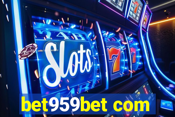 bet959bet com