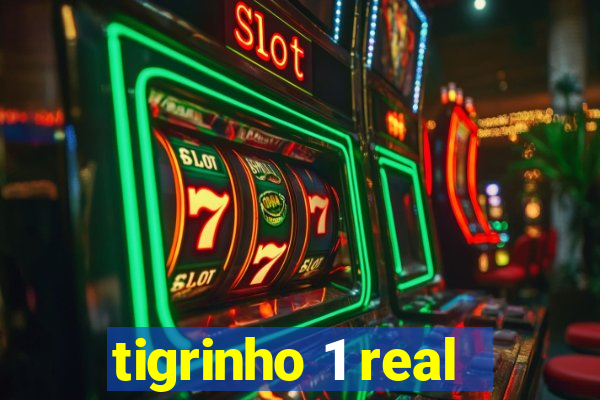 tigrinho 1 real