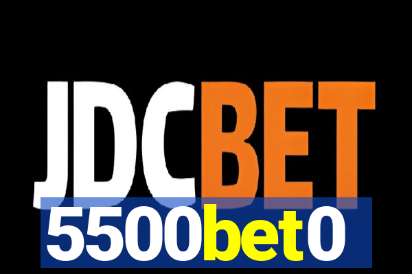 5500bet0