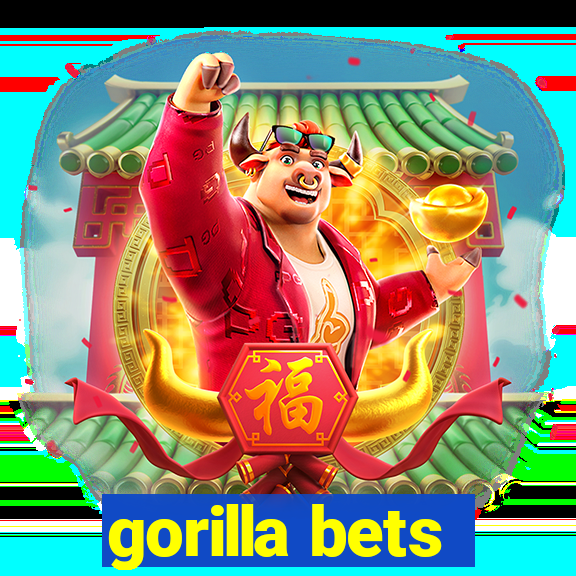 gorilla bets