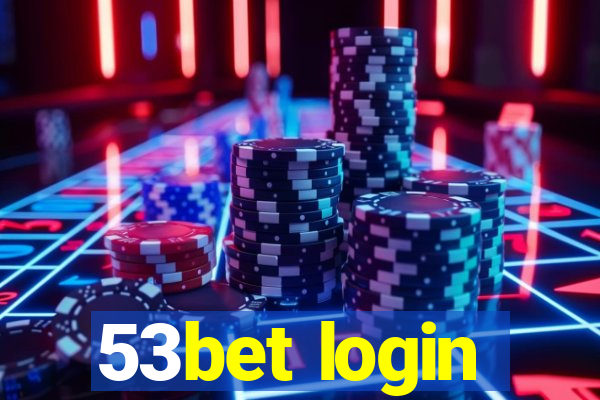 53bet login