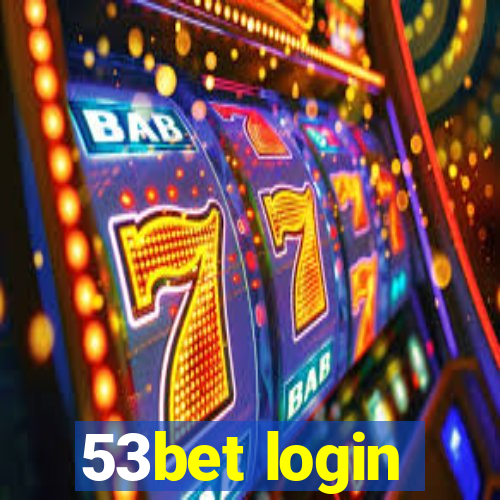 53bet login