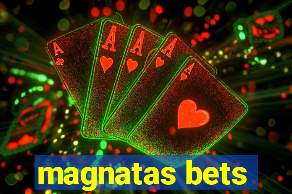 magnatas bets