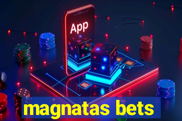 magnatas bets