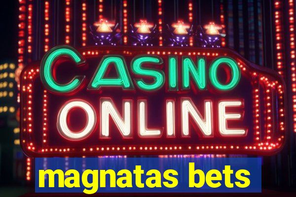 magnatas bets