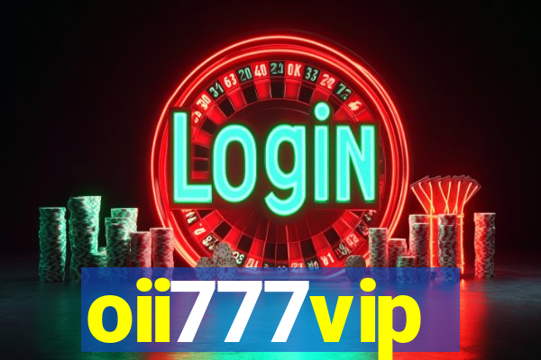 oii777vip