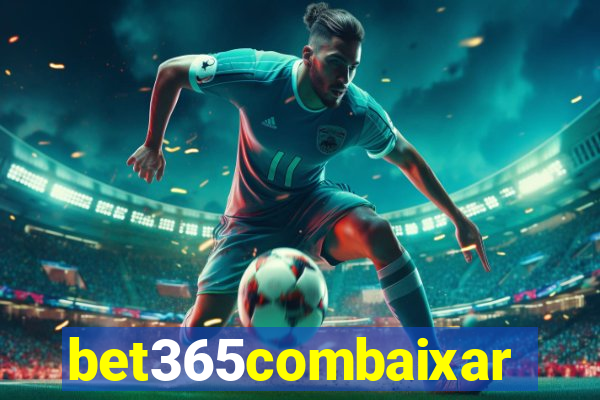 bet365combaixar